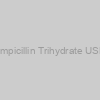 Ampicillin Trihydrate USP